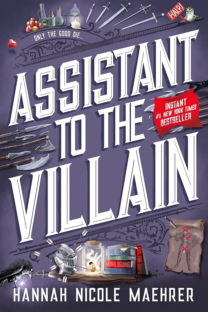 Assistant to the Villain (Assistant and the Villain, #1) by Hannah Nicole Maehrer